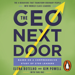 The Ceo Next Door The 4 Behaviours That Transform Ordinary People Into World Class Leaders