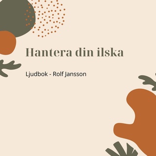 Hantera din ilska - Lydbok - Rolf Jansson - Storytel