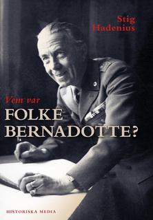 Vem var Folke Bernadotte? - E-bok - Stig Hadenius - Storytel