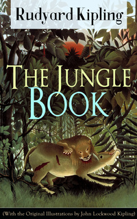 The Jungle Book (With The Original Illustrations By John Lockwood Kipling)  - E book - Rudyard Kipling - Storytel