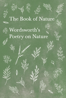 The Book of Nature - Wordsworth's Poetry on Nature - Libro electrónico - William  Wordsworth - Storytel