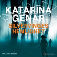 Silvervinges hemlighet - Ljudbok & E-bok - Katarina Genar - Storytel