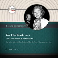 Our Miss Brooks, Vol. 2 - Hollywood 360, CBS Radio