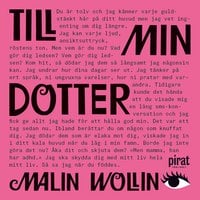 Till min dotter - Ljudbok & E-bok - Malin Wollin - Storytel