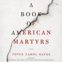 A Book of American Martyrs: A Novel - Joyce Carol Oates