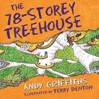 The 78-Storey Treehouse - Andy Griffiths