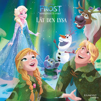 Frost - Låt den lysa - Ljudbok & E-bok - Disney, Suzanne Francis ...