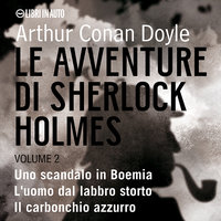 Le avventure di Sherlock Holmes Vol. 2 - Arthur Conan Doyle