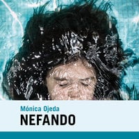 Nefando - Mónica Ojeda