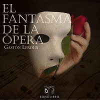 El Fantasma de la ópera - Dramatizado Audiolibro Gratis