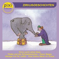 Zirkusgeschichten - Bianca Borowski, Andreas Rockener, Sabine von der Decken, Katrin Schwarz, Friederun Schmitt