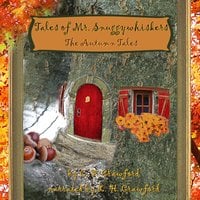 Tales of Mr. Snuggywhiskers: The Autumn Tales