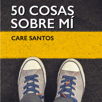 50 cosas sobre mí - Care Santos