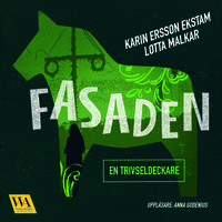 Fasaden - Karin Ersson Ekstam, Lotta Malkar