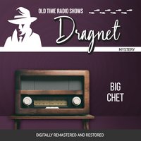 Dragnet: Big Chet - Ljudbok - Jack Webb - Storytel