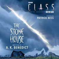 Class: The Stone House - A. K. Benedict, Patrick Ness