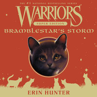 Warriors Super Edition: Bramblestar's Storm - Erin Hunter