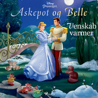 Askepot og Belle - Venskab varmer - Hljóðbók - Disney - Storytel