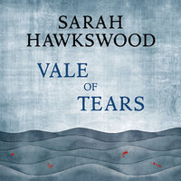 Vale of Tears - Sarah Hawkswood