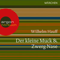 Der kleine Muck / Zwerg Nase - Wilhelm Hauff