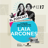 Luchando contra el Síndrome de la Impostora con Laia Arcones - Audiolibro -  Laura Baena - Storytel