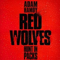 Red Wolves - Adam Hamdy
