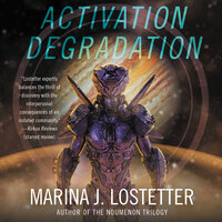Activation Degradation: A Novel - Marina J. Lostetter