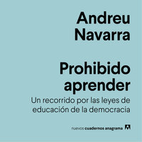 Prohibido aprender: Un recorrido por las leyes de educación de la democracia Audiolibro Gratis