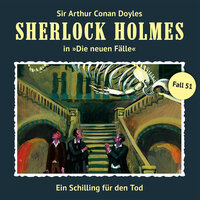 Sherlock Holmes, Die neuen Fälle: Fall 51: Ein Schilling für den Tod - Andreas Masuth