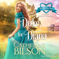 A Duke For Diana - Catherine Bilson