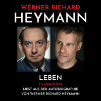 Werner Richard Heymann - Leben: Tilmar Kuhn liest aus der Autobiographie von Werner Richard Heymann - Werner Richard Heymann