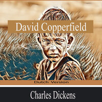 David Copperfield: Dutch Version - Charles Dickens