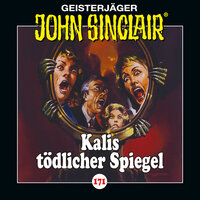 John Sinclair, Folge 171: Kalis tödlicher Spiegel - Jason Dark
