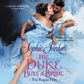The Duke Buys a Bride: The Rogue Files - Audiobook - Sophie Jordan -  Storytel