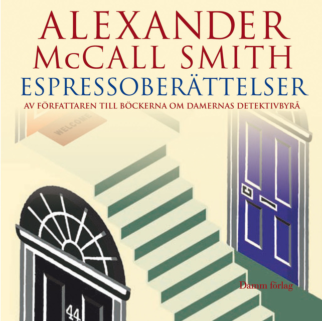 Alexander McCall Smith - Espressoberättelser