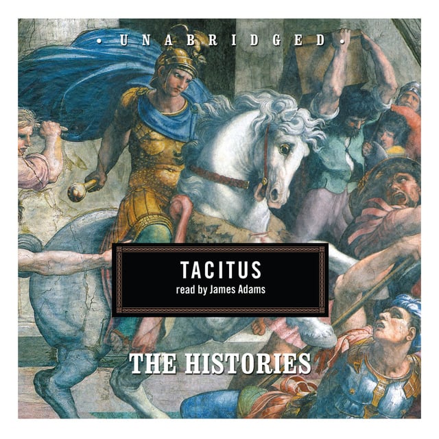 Caius Cornelius Tacitus - The Histories