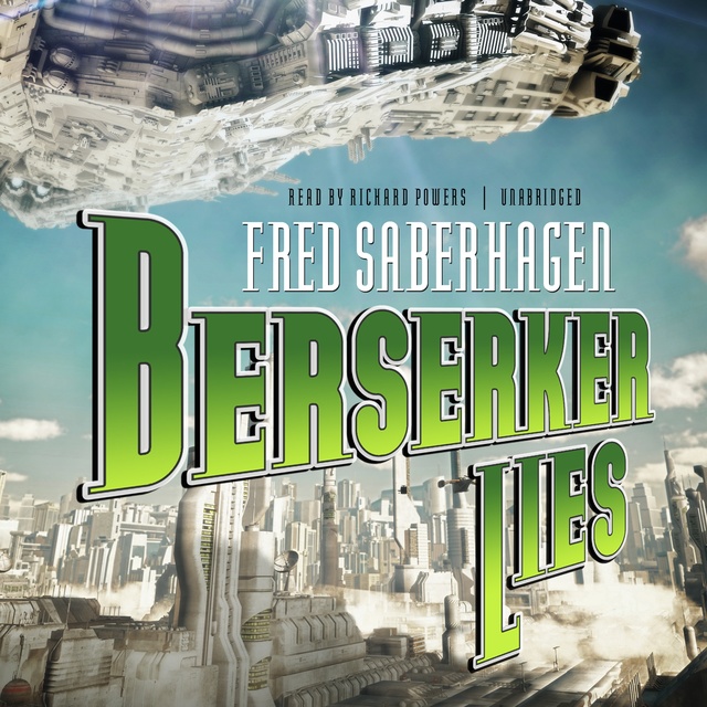 Fred Saberhagen - Berserker Lies