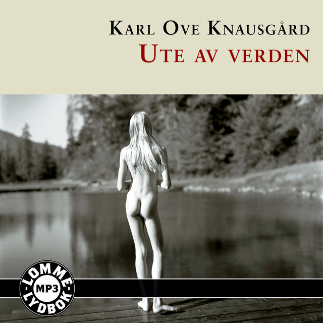 Karl Ove Knausgård - Ute av verden