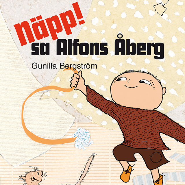 Näpp! sa Alfons Åberg - Lydbog & E-bog - Gunilla Bergström - Storytel