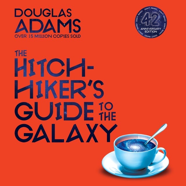 Douglas Adams - The Hitchhiker's Guide to the Galaxy