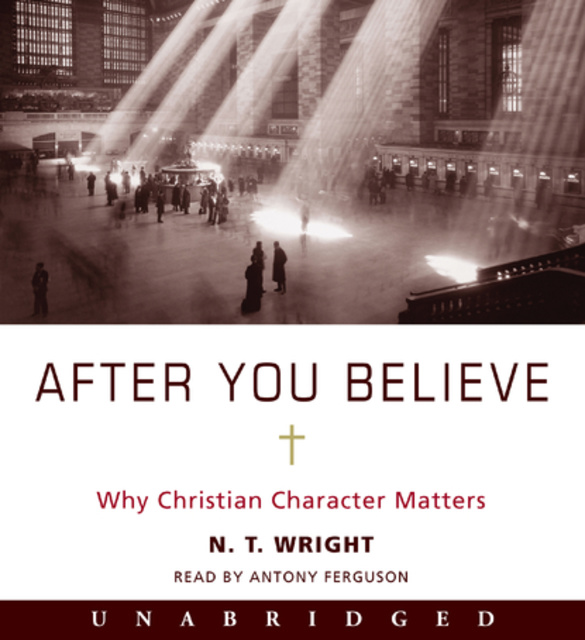 N.T. Wright - After You Believe