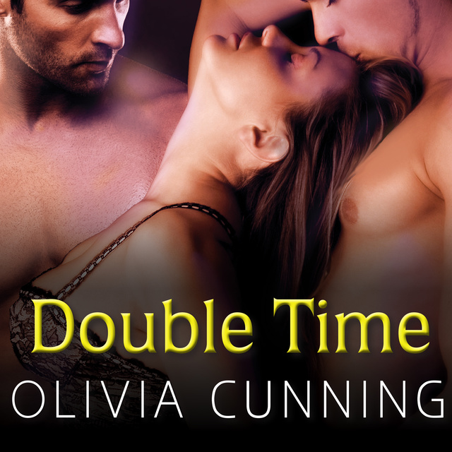 Double Time - Audiolibro - Olivia Cunning - Storytel