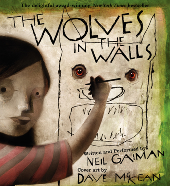 Neil Gaiman - The Wolves in the Walls