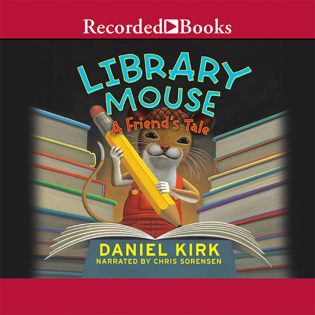 Daniel Kirk - Library Mouse