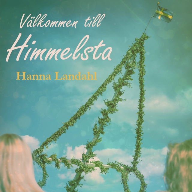 Hanna Landahl - Välkommen till Himmelsta