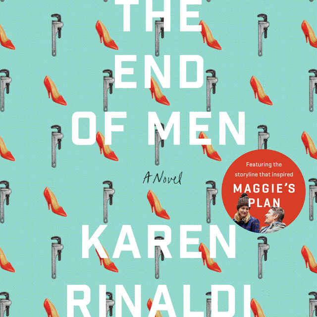 Karen Rinaldi - The End of Men