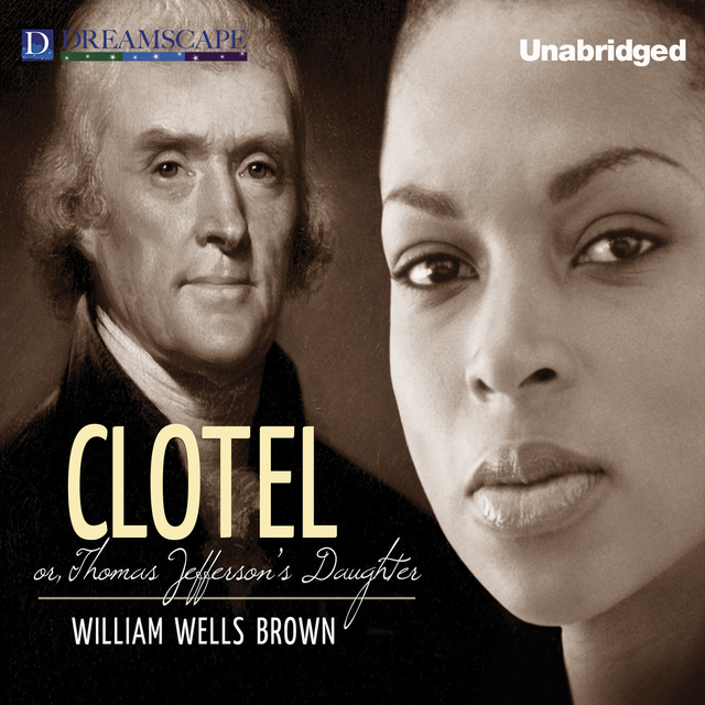 William Wells Brown - Clotel