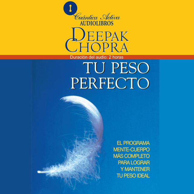 Tu peso perfecto - Audiolibro - Deepak Chopra - Storytel