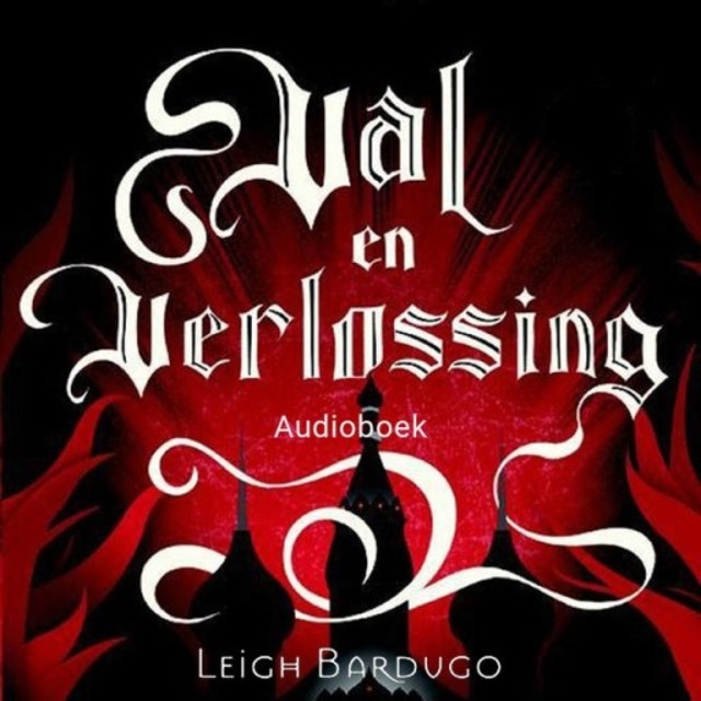 De Grisha 3 - Val en verlossing (Shadow and Bone): De Grisha Boek 3 -  Luisterboek - Leigh Bardugo - Storytel