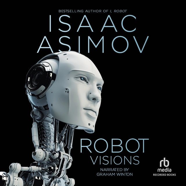 Robot Visions - Audiobook - Isaac Asimov - Storytel